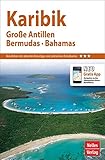Nelles Guide Reiseführer Karibik: Große Antillen, Bermudas, Bahamas: Mit Gratis App: Navigation zu den Höhepunkten des Reiseführers (Nelles Guide / Deutsche Ausgabe) - Nelles Verlag 