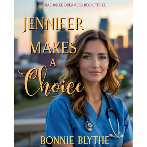 Jennifer Makes A Choice Audiolibro Por Bonnie Blythe arte de portada