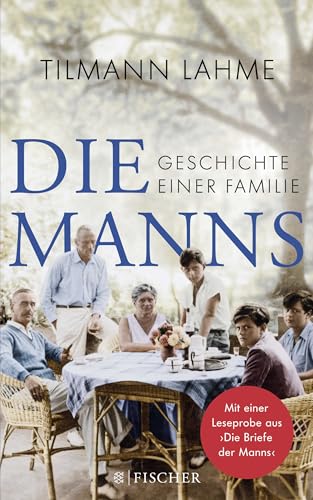 Die Manns: Geschichte einer Familie