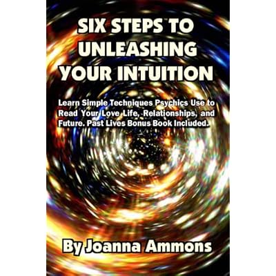 6 Steps to Unleashing Your Intuition