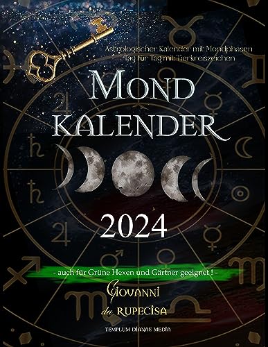 Mondkalender 2024 Astrologischer Kalender mit Mondphasen Tag für Tag