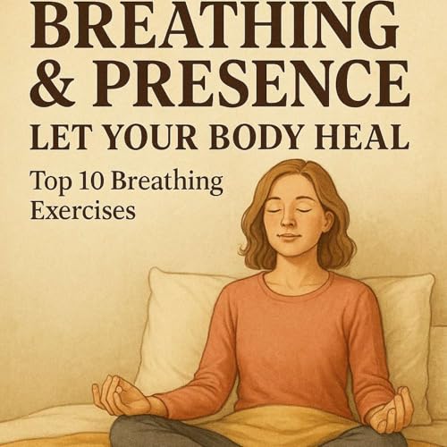 Breathing and Presence
