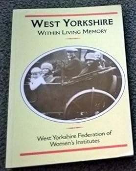 Paperback West Yorkshire Within Living Memory (Within Living Memory) Book