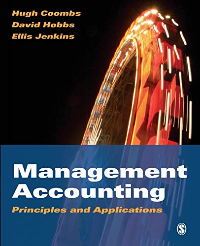 Management Accounting: Principles and Applications