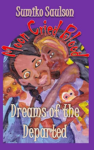 Dreams of the Departed (The Moon Cried Blood)