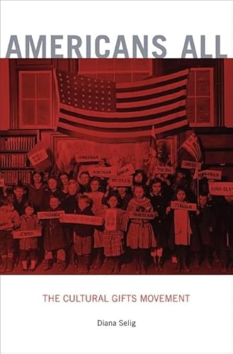 Americans All: The Cultural Gifts Movement