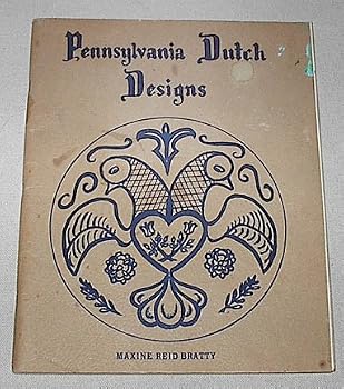 Paperback Pennsylvania Dutch Designs [Pattern Designs for Embroidery, Tole Painting, China, Cookware, Wall Plaques) Book