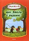 ¡Qué bonito é Panamá! (Tras os montes) - Janosch Übersetzer: Dolores Romay Calvo 