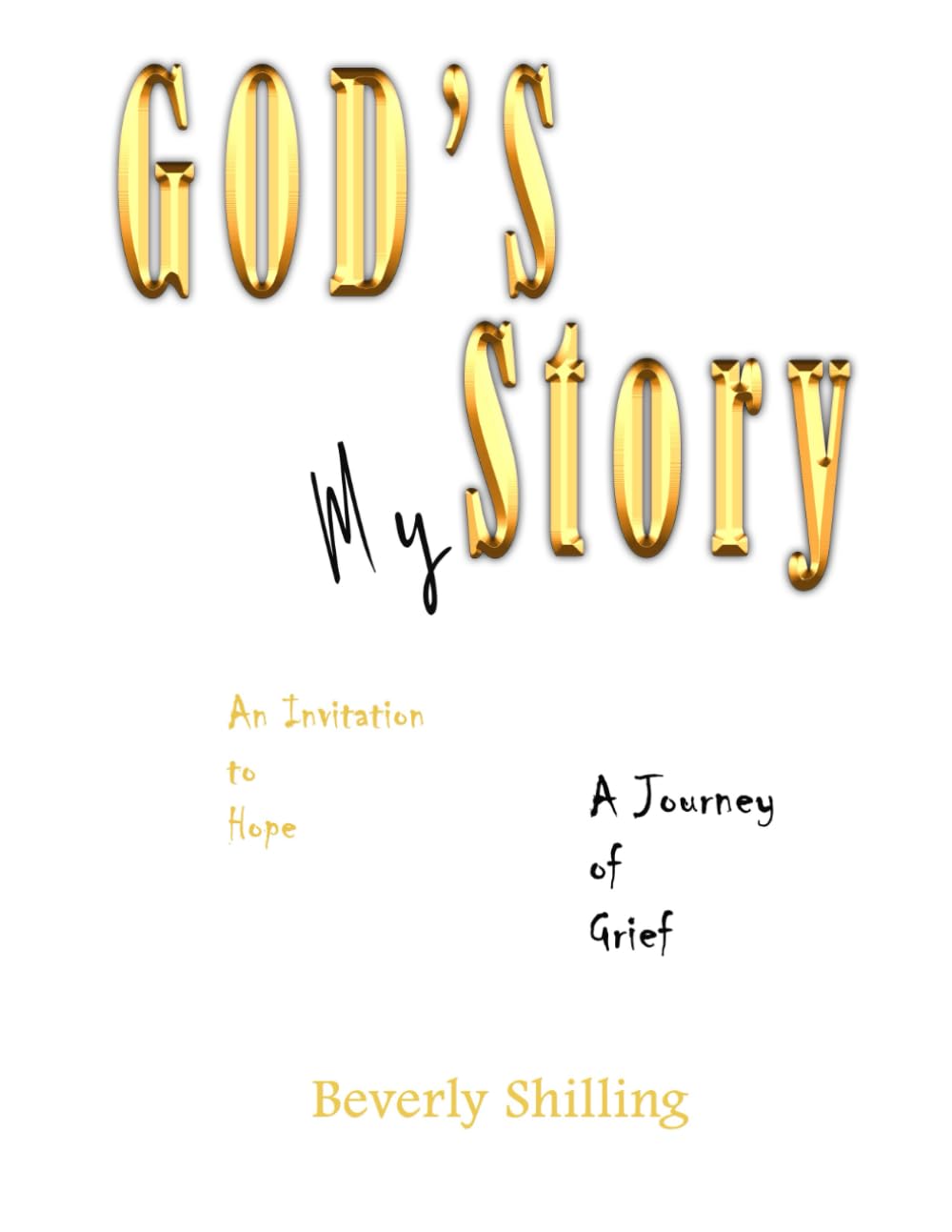 God’s Story-My Story: A Journey of Grief, An Invitation to Hope
