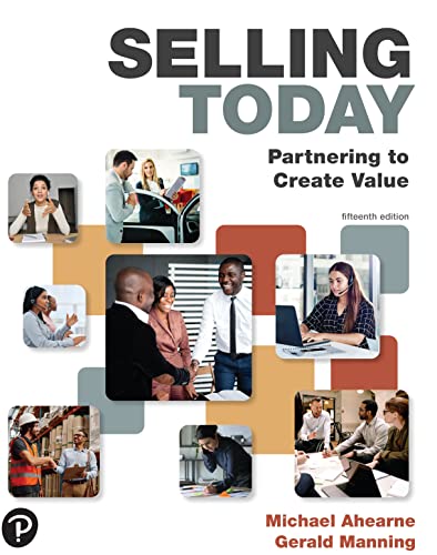 Selling Today: Partnering to Create Value