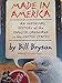 Made in America: an Informal History of the English Language in the United States