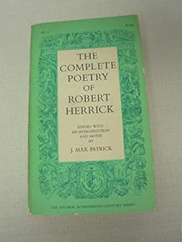 The Complete Poetry of Robert Herrick.