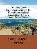 Introduccion a la Medicion de la Biodiversidad 1519144601 Book Cover
