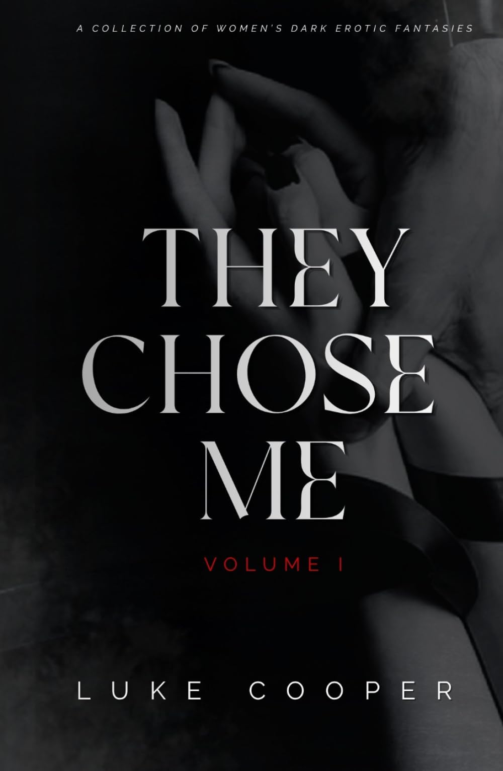They Chose Me: Volume I