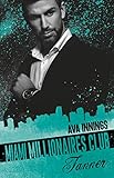  Miami Millionaires Club – Tanner (Millionaires Club by Ava Innings 6)