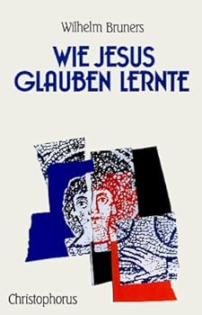 Perfect Paperback Wie Jesus glauben lernte [German] Book