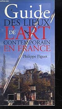 Paperback Guide des lieux de l'art contemporain en France [French] Book