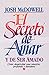 El Secreto De Amar Y De Ser Amadoel Secreto De Amar Y De Ser Amado