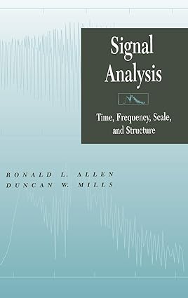 Signal Analysis: Time, Frequency, Scale, And Structure