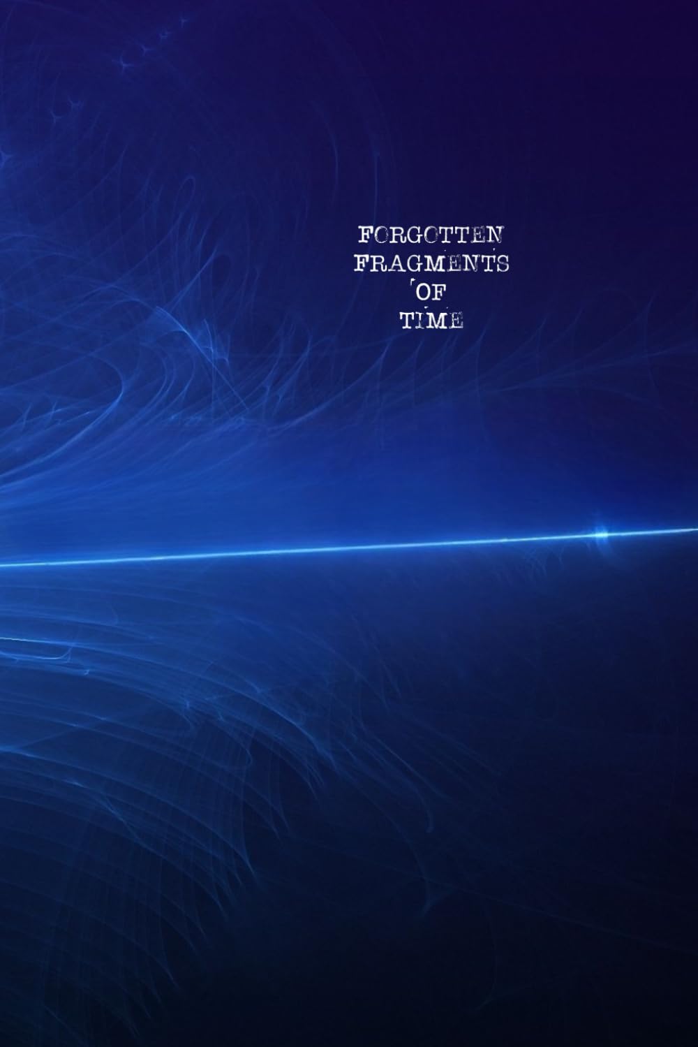 Forgotten Fragments Of Time