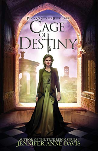 Cage of Destiny: Reign of Secrets, Book 3 Cage of Destiny: Reign of Secrets, Book 3