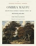 Ombra mai fu, From the Opera
