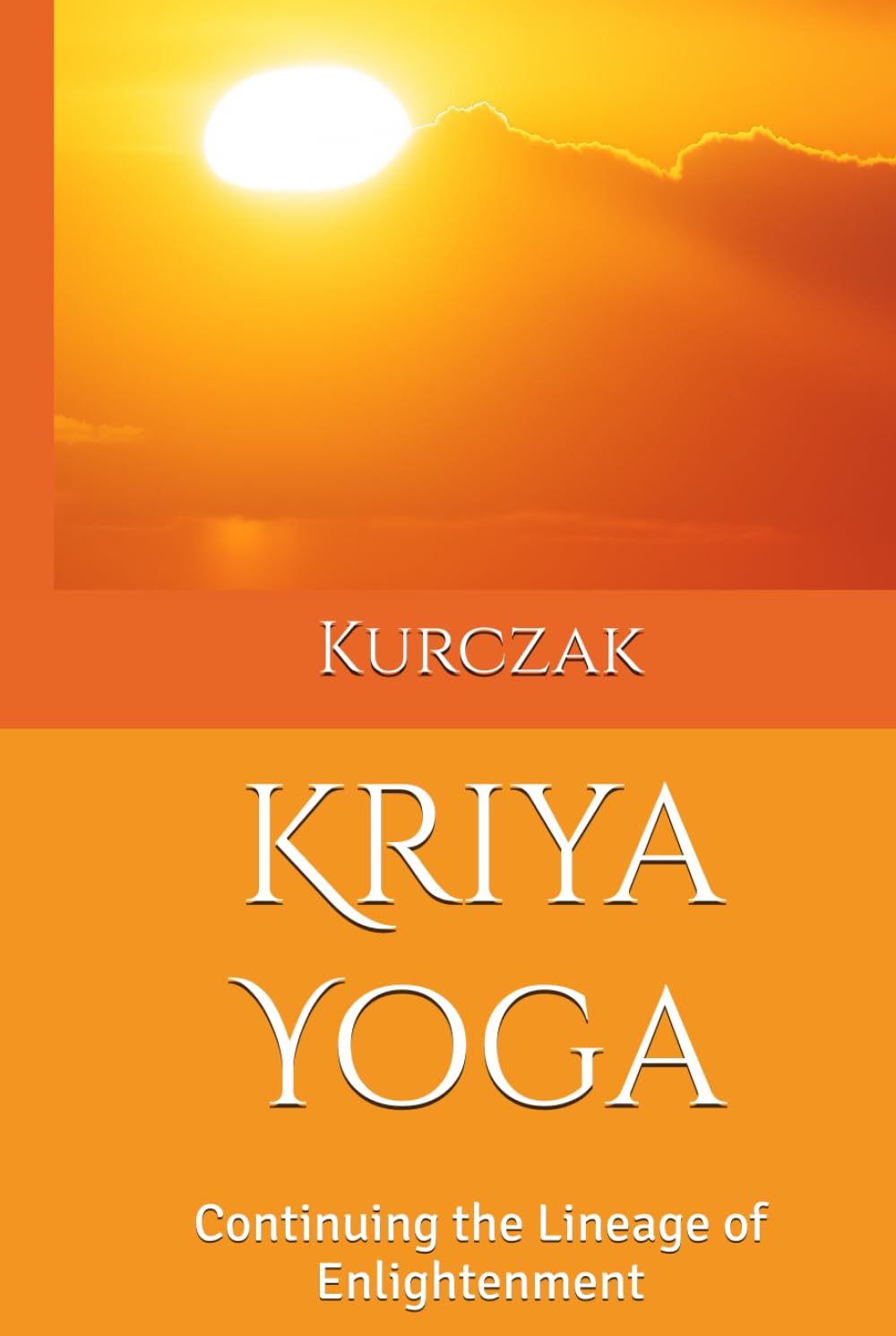 Kriya Yoga: Continuing the Lineage of Enlightenment