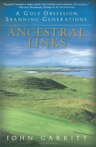Télécharger Ancestral Links: A Golf Obsession Spanning Generations PDF Ebook En Ligne