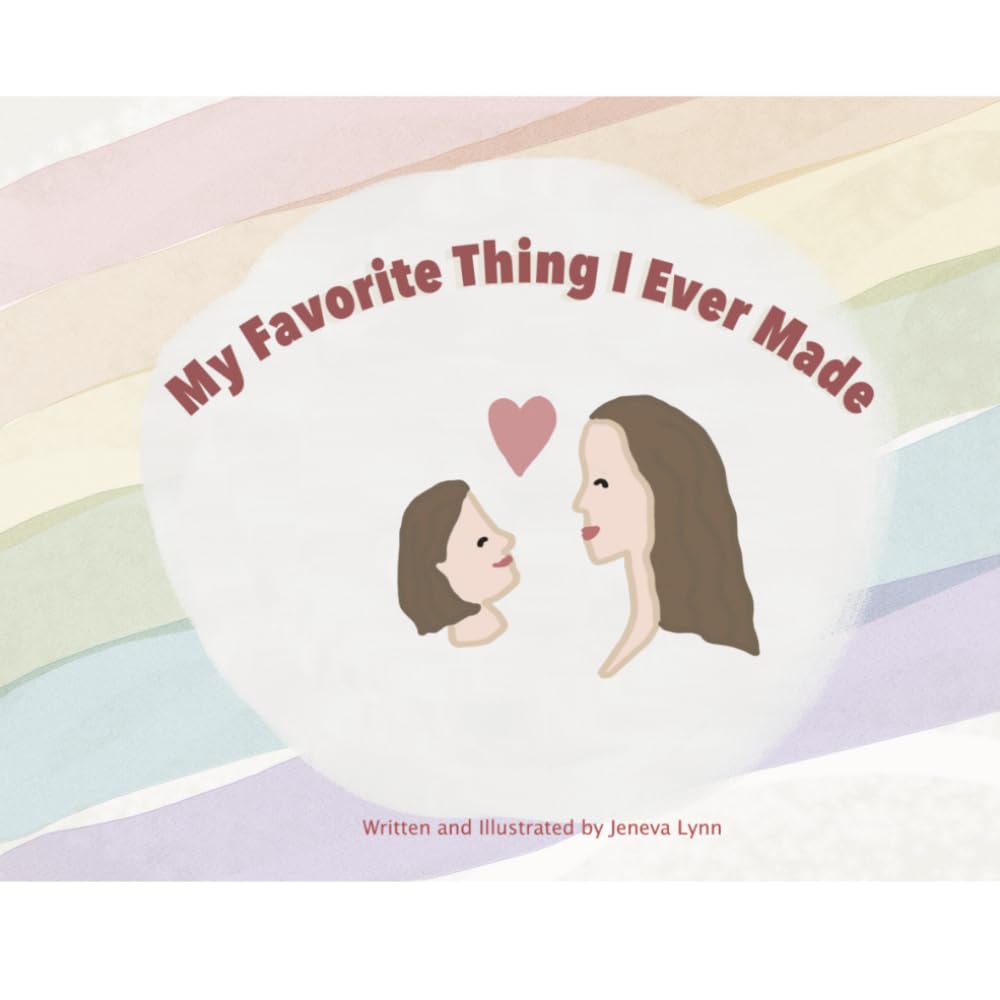 My Favorite Thing I Ever Made: A Book about Making, Belonging, and Family
