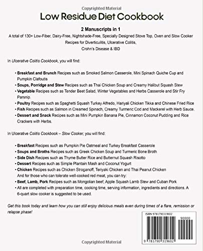 Low Residue Diet Cookbook: 2 Manuscripts – A total of 130+ Low-Fiber, Dairy-Free, Nightshade-Free Stove Top, Oven and Slow Cooker Recipes for Diverticulitis, Ulcerative Colitis, Crohn’s Disease & IBD