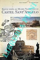 Breve Visita al Museo Nazionale di Castel Sant' Angelo 8843564013 Book Cover