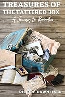 Treasures of the Tattered Box: A Journey to Remember 1736971603 Book Cover