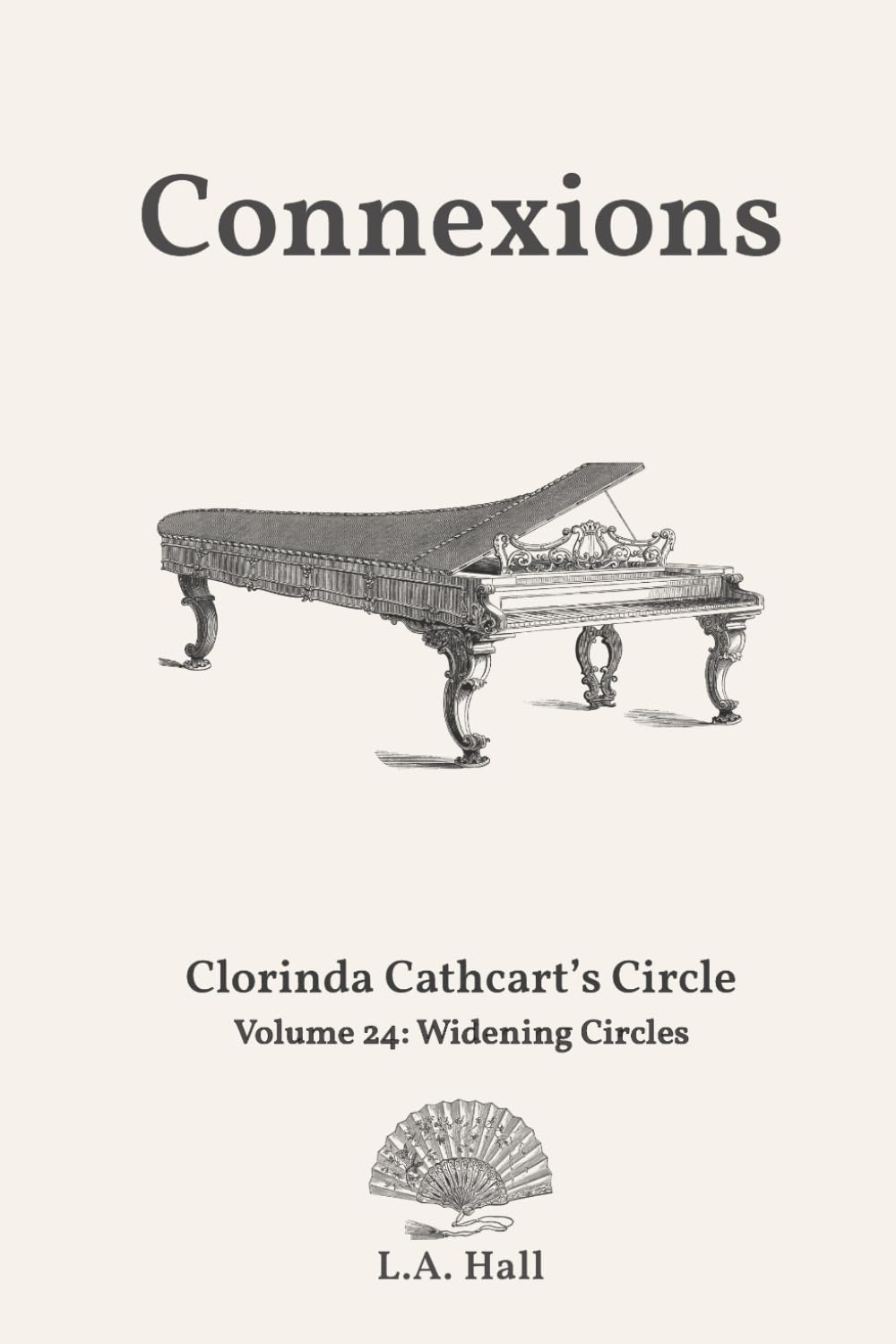 Connexions: Widening Circles (Clorinda Cathcart's Circle)