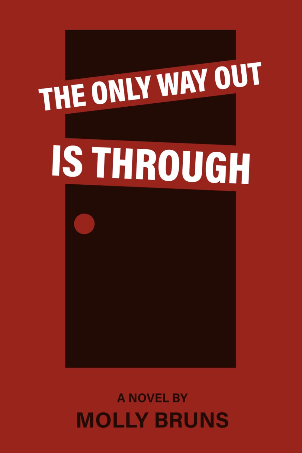 The Only Way Out is Through