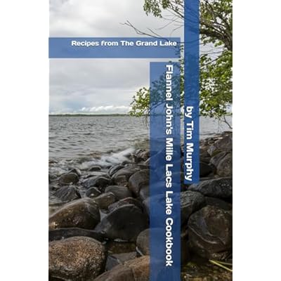 Flannel John's Mille Lacs Lake Cookbook
