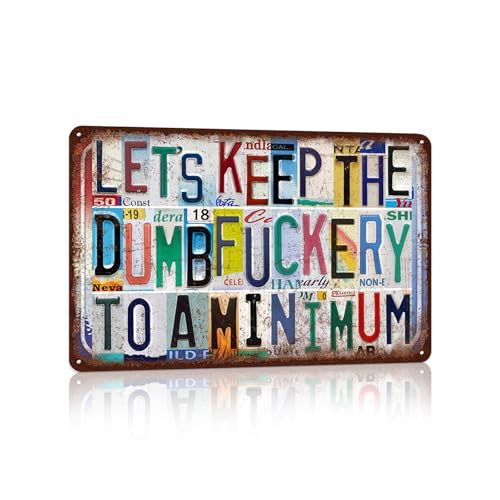 JBYMsign Vintage Let's Keep The Dumbfuckery To A Minimum Metal Tin Signs