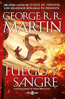 Fuego y Sangre (Canción de Hielo y Fuego): 300 años antes de Juego de Tronos. (Dinastía Targaryen: La Casa del Dragón) (Fantascy) | Ya disponible en tu tienda friki favorita! En mundofriki.es! Fuego y Sangre (Canción de Hielo y Fuego): 300 años antes de Juego de Tronos. (Dinastía Targaryen: La Casa del Dragón) (Fantascy) | Ya disponible en tu tienda friki favorita! En mundofriki.es!