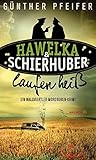 Cover zum Buch Hawelka & Schierhuber laufen heiß