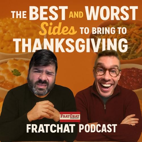 The BEST and WORST Side Dishes to Bring to Thanksgiving - Season 7 Ep. 40 cover art