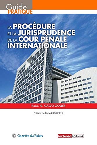 Télécharger La procédure et la jurisprudence de la cour pénale internationale PDF Ebook En Ligne