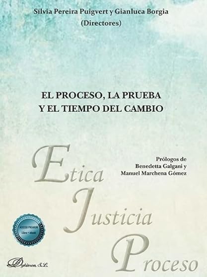 El proceso, la prueba y el tiempo del cambio