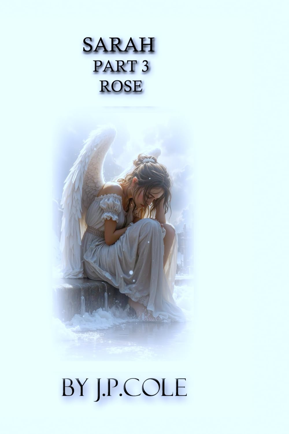 Sarah Part 3 Rose