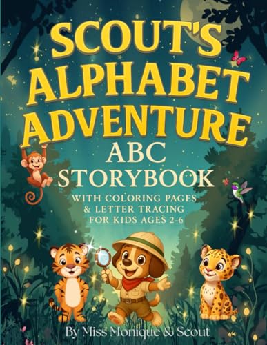 Scout's Alphabet Adventure: ABC Storybook with Coloring Pages & Letter Tracing for Kids Ages 2–6