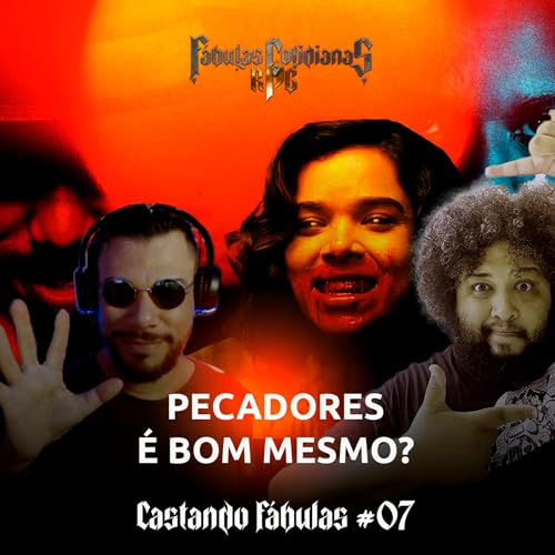 O filme Pecadores É BOM MESMO? | Castando Fábulas #07