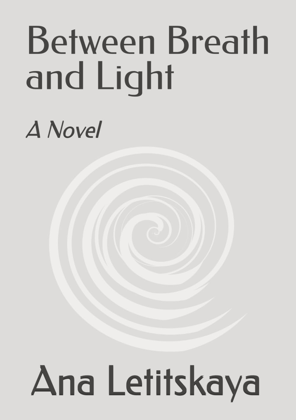 Between Breath and Light: A Novel