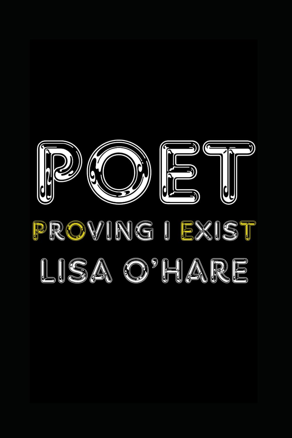 Proving I Exist: A poetry collection