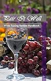  Pair It Well: Wine Tasting Review Handbook