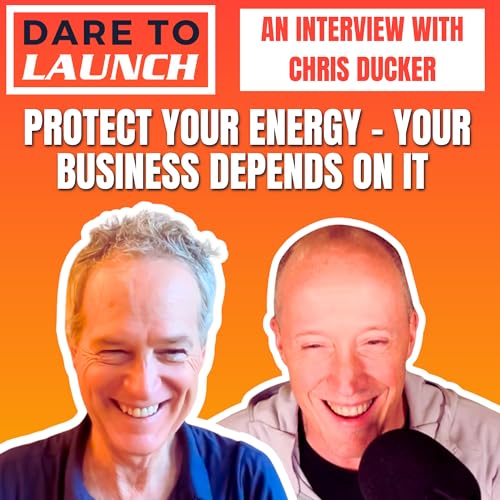 Protect Your Energy – Your Business Depends On It (with Chris Ducker) cover art
