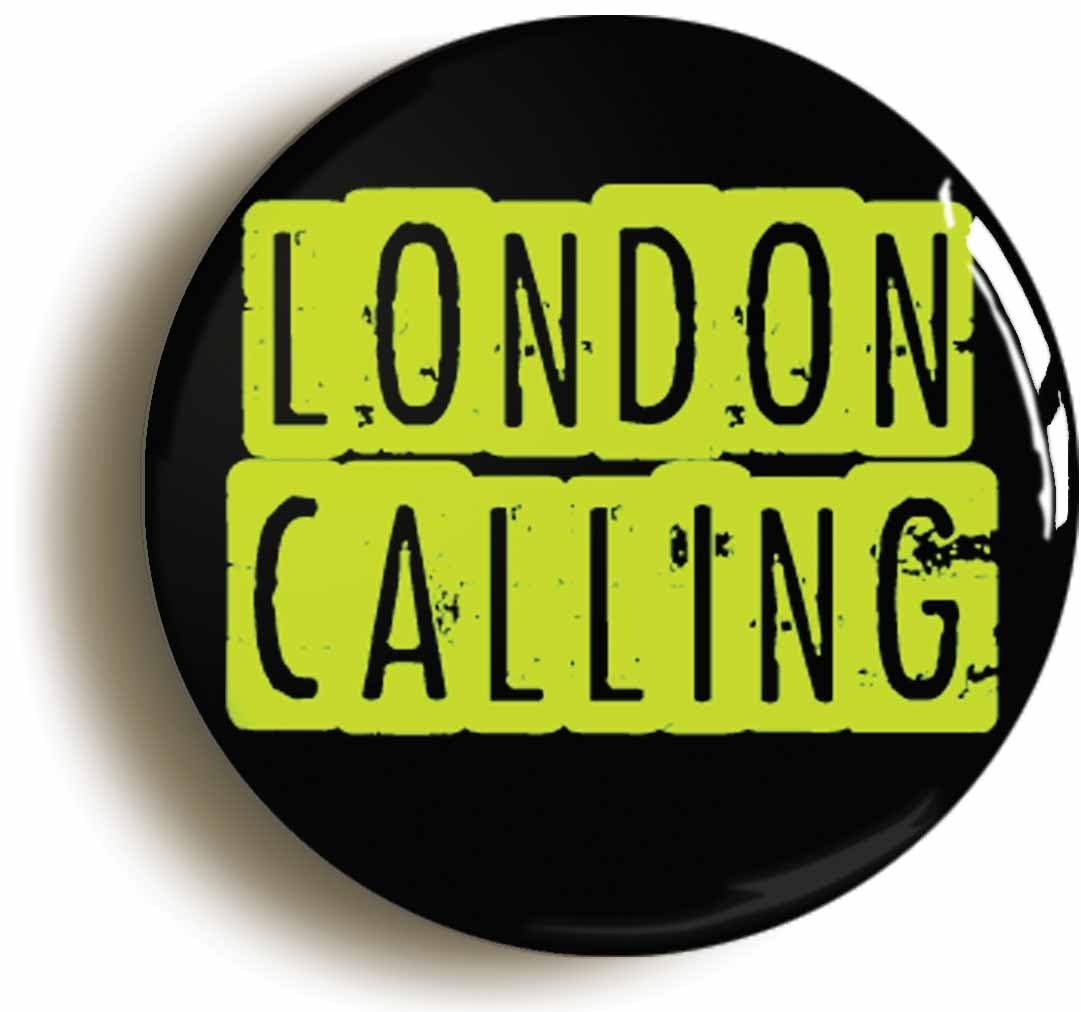 London Calling Punk Fridge Magnet (Circular 2inch / 50mm Diameter)