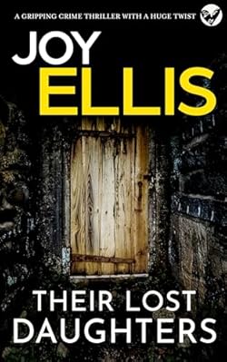 THEIR LOST DAUGHTERS a gripping crime thriller with a huge twist (JACKMAN & EVANS Book 2) cover image